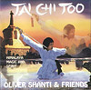 Oliver Shanti & Friends: Tai Chi Too (Taichi)